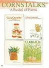 Cornstalks - A Bushel of Poems
