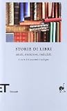 Storie di libri - amati, misteriosi, maledetti