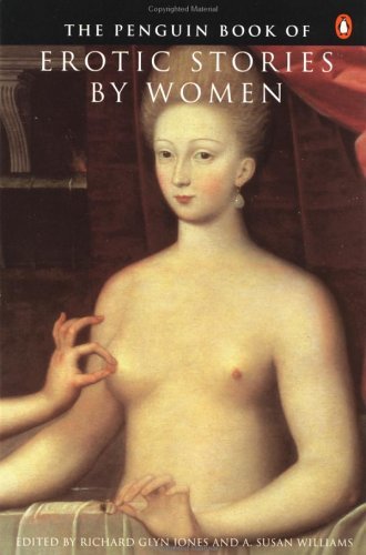The Penguin Book of Erotic Stories by Women