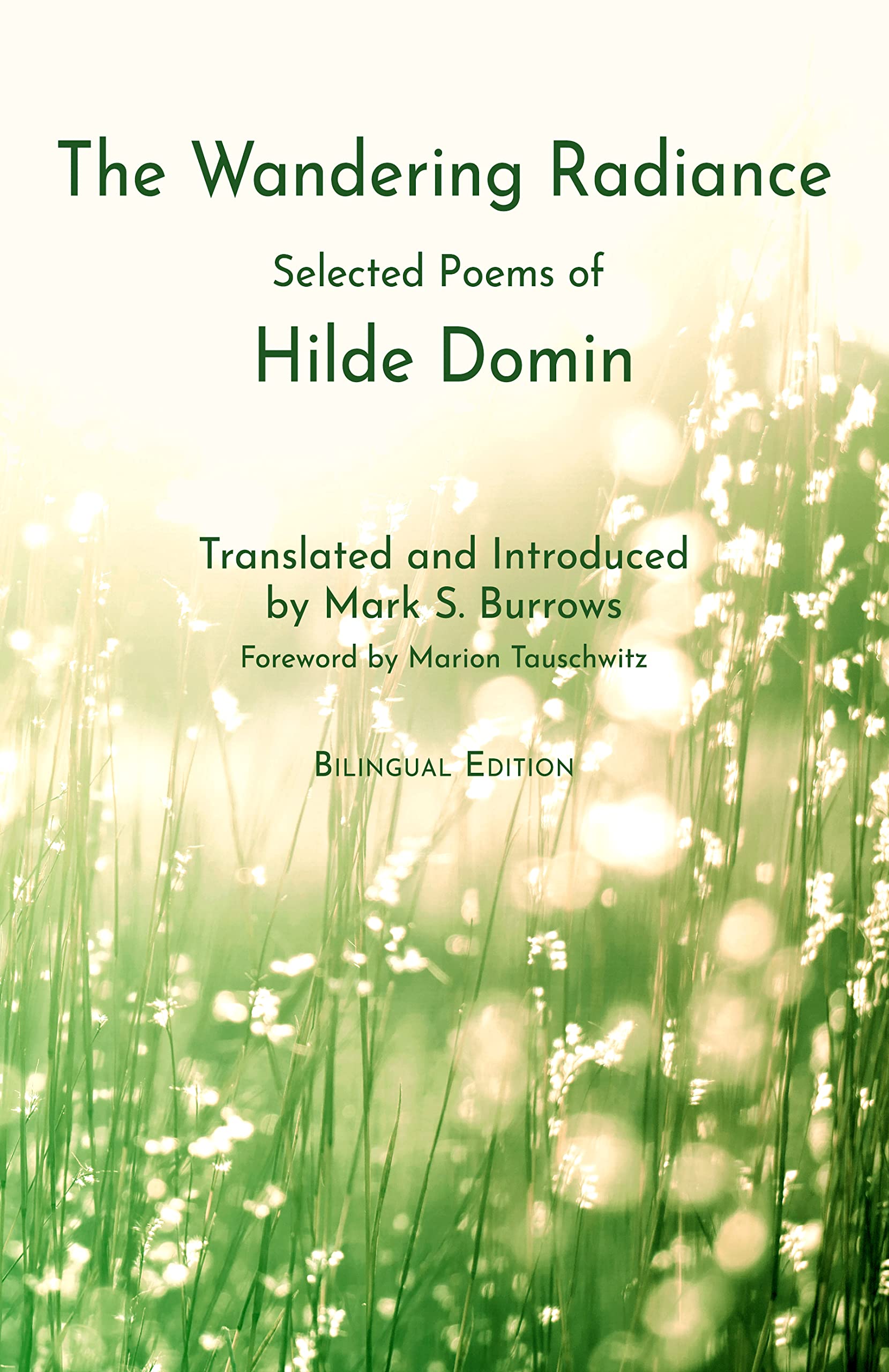 The Wandering Radiance - Selected Poems of Hilde Domin