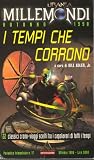 I tempi che corrono