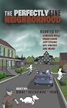 The Perfectly Fine Neighborhood