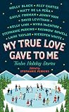 My True Love Gave to Me - Twelve Holiday Stories