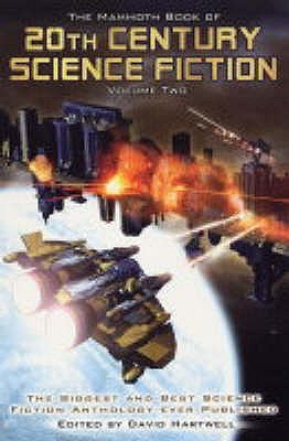 The Mammoth Book of 20th Century Science Fiction - Volume Two