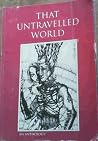 That Untravelled World