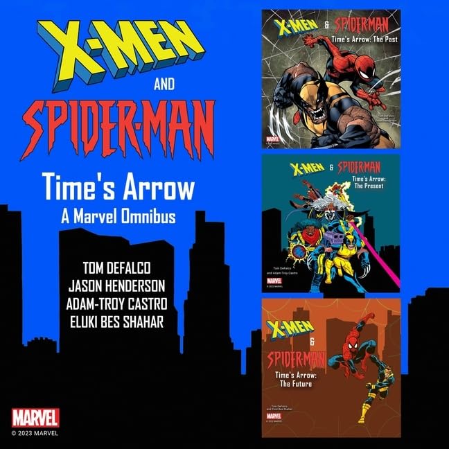 X-Men and Spider-Man. Time's Arrow - A Marvel Omnibus