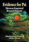 Evidence for Psi - Thirteen Empirical Research Reports