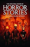 The Spectral Book of Horror Stories