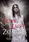 Love, Lust, and Zombies - Short Stories