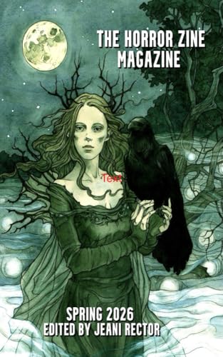 The Horror Zine Magazine Spring 2026