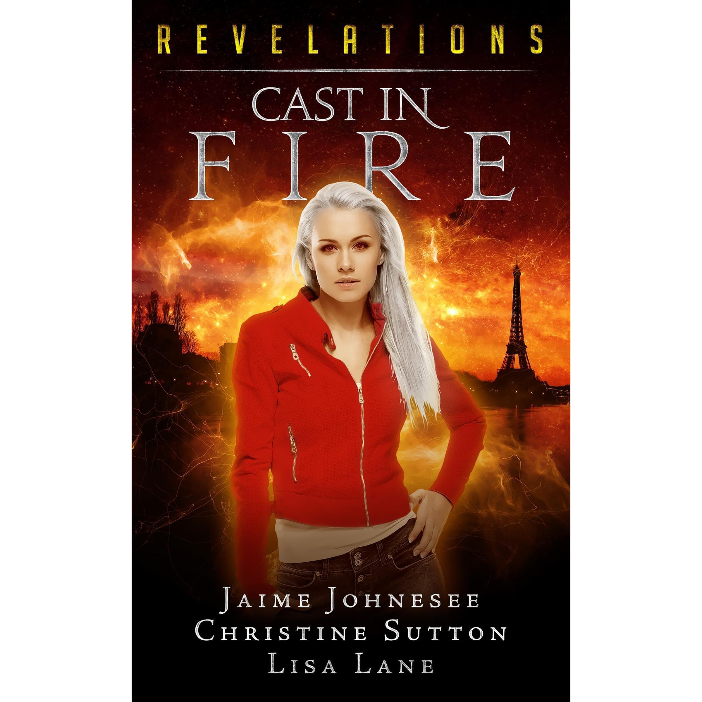 Cast In fire - Revelations Series Book 2