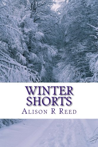 Winter Shorts - A collection of short, heart-warming stories for long, cold evenings