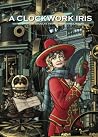 A Clockwork Iris