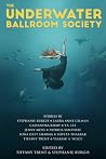 The Underwater Ballroom Society