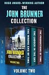 The John Brunner Collection Volume Two - The Wrong End of Time, The Ladder in the Sky, and The Productions of Time