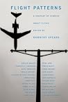 Flight Patterns - A Century of Stories about Flying
