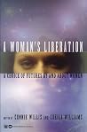 A Woman's Liberation - A Choice of Futures by and About Women