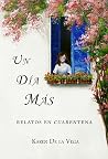 Un día más - Relatos en Cuarentena