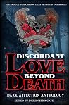 Discordant Love Beyond Death