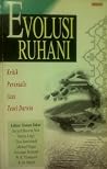Evolusi Ruhani - Kritik Perenialis Atas Teori Darwin